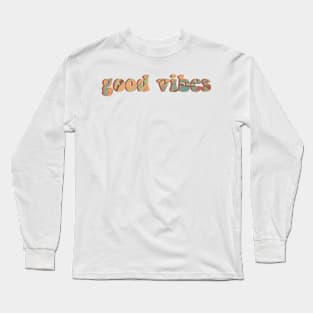 good vibes Long Sleeve T-Shirt